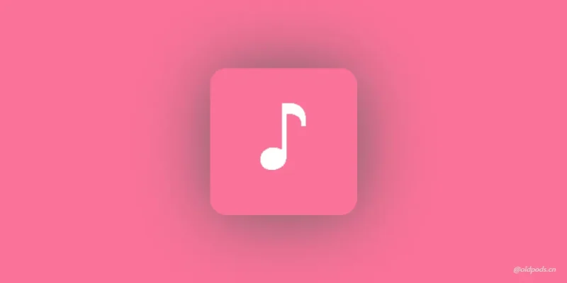 哔哩音乐v1.0.0-老豆荚Oldpods