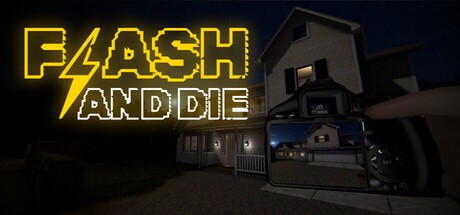 FLASH AND DIE/FLASH AND DIE